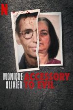 Watch Putlocker Monique Olivier: Accessory to Evil Online