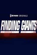 Watch Finding Giants Putlocker
