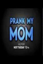 Watch Prank My Mom Putlocker