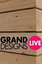 Watch Grand Designs Live Putlocker