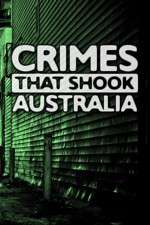 Watch Crimes That Shook Australia Putlocker