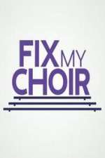 Watch Fix My Choir  Putlocker