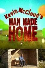 Watch Kevin McClouds Man Made Home Putlocker