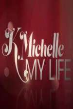 Watch K.Michelle My Life  Putlocker