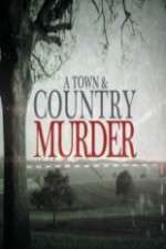 Watch A Town & Country Murder Putlocker