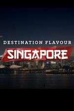Watch Destination Flavour Singapore Putlocker