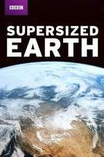 Watch Supersized Earth Putlocker