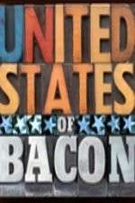 Watch United States of Bacon Putlocker