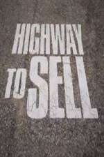 Watch Highway to Sell Putlocker