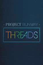 Watch Project Runway: Threads Putlocker