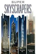 Watch Super Skyscrapers Putlocker