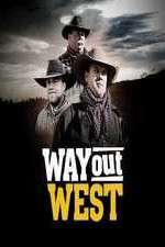 Watch Way Out West Putlocker