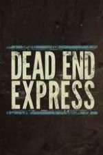 Watch Dead End Express Putlocker
