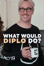 Watch What Would Diplo Do Putlocker
