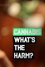 Watch Cannabis: What's the Harm? Putlocker