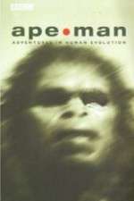 Watch Apeman - Adventures in Human Evolution Putlocker
