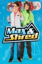 Watch Max and Shred Putlocker