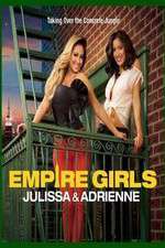 Watch Empire Girls: Julissa & Adrienne Putlocker