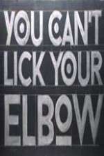 Watch You Can't Lick Your Elbow Putlocker