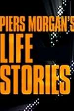 Watch Putlocker Piers Morgan's Life Stories Online