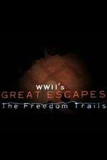 Watch WWII's Great Escapes: The Freedom Trails Putlocker