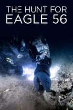 Watch The Hunt for Eagle 56 Putlocker