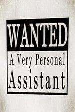 Watch Wanted: A Very Personal Assistant Putlocker