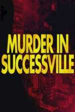 Watch Murder in Successville Putlocker