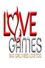 Watch Love Games Bad Girls Need Love Too Putlocker