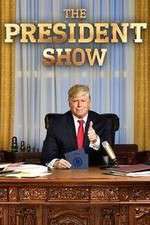 Watch The President Show Putlocker