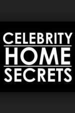 Watch Celebrity Home Secrets Putlocker