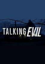 Watch Putlocker Talking Evil Online