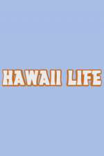 Watch Hawaii Life Putlocker