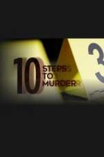 Watch 10 Steps to Murder Putlocker