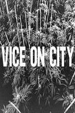 Watch VICE on City Putlocker