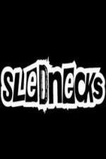 Watch Slednecks Putlocker