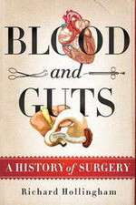 Watch Blood and Guts: A History of Surgery Putlocker
