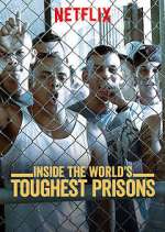 Watch Putlocker Inside the World's Toughest Prisons Online