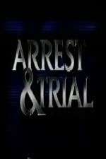 Watch Arrest & Trial Putlocker