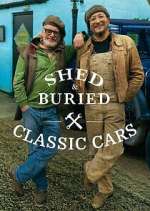 Shed & Buried: Classic Cars putlocker