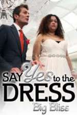 Watch Say Yes to the Dress - Big Bliss Putlocker