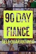 Watch 90 Day Fiancé: Self-Quarantined Putlocker