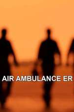 Watch Air Ambulance ER Putlocker