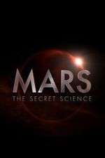 Watch Mars: The Secret Science Putlocker
