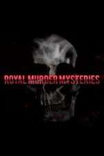 Watch Royal Murder Mysteries Putlocker