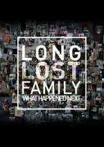 Watch Putlocker Long Lost Family: What Happened Next Online