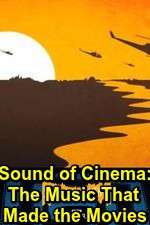 Watch Putlocker Sound of Cinema: The Music That Made the Movies Online