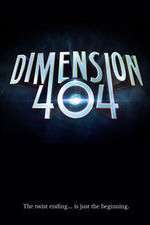 Watch Dimension 404 Putlocker