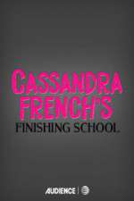 Watch Cassandra French's Finishing School Putlocker