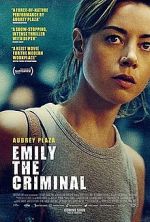 Watch Emily the Criminal Putlocker
